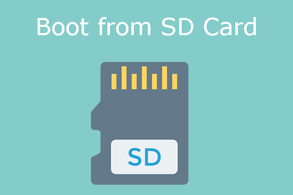 How to Boot Windows from SD Card [A Step-by-Step Guide]