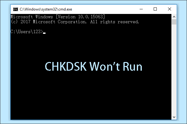 Here You Are: Solutions to CHKDSK Not Working in Different Cases