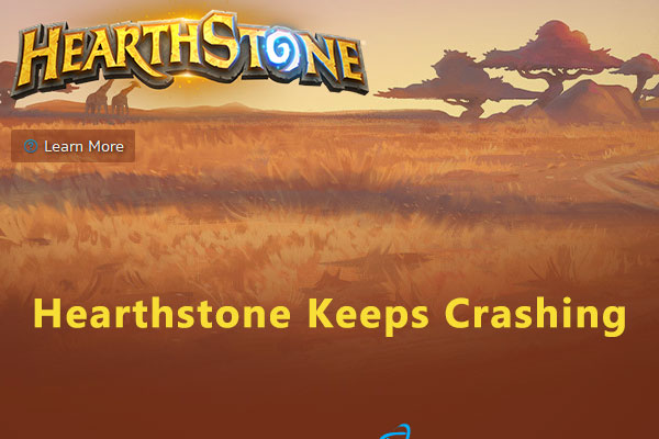 How to Solve Hearthstone Crashing on Windows 10?