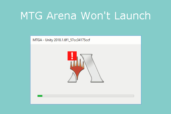 What to Do If MTG Arena Won’t Launch? [3 Methods]