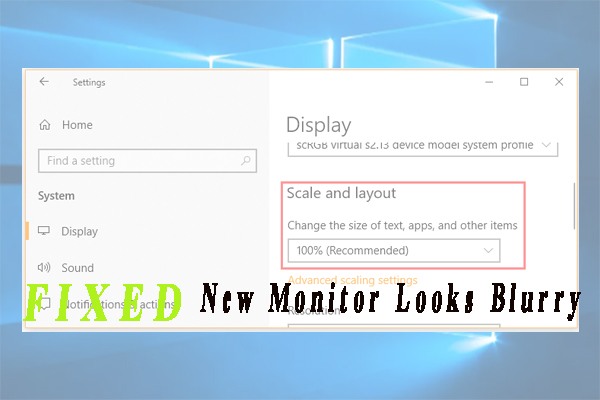 [Full Fix] New Monitor Looks Blurry on Windows 10