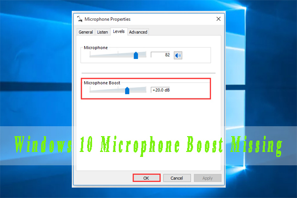 How to Fix Windows 10 Microphone Boost Missing? [4 Ways]