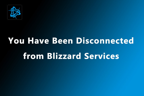 How to Solve: You Have Been Disconnected from Blizzard Services