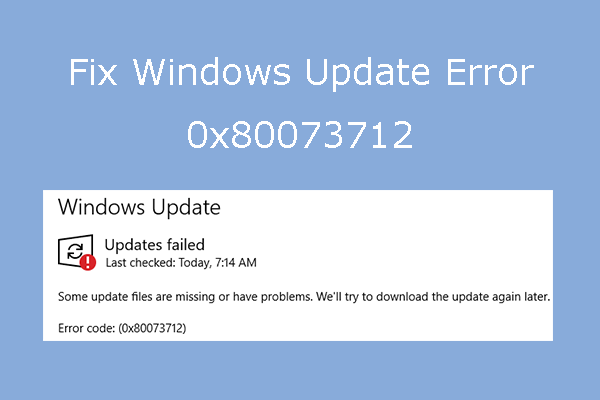 6 Ways to Fix Windows Update Error 0x80073712