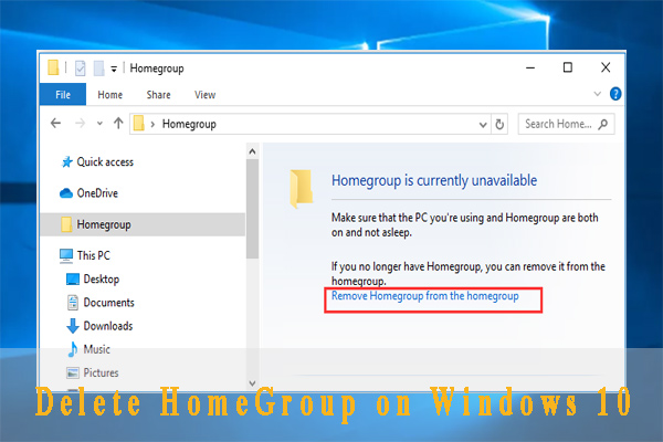How Do I Delete a HomeGroup in Windows 10 [Full Guide]