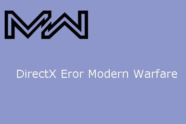 6 Ways to Fix DirectX Error Modern Warfare