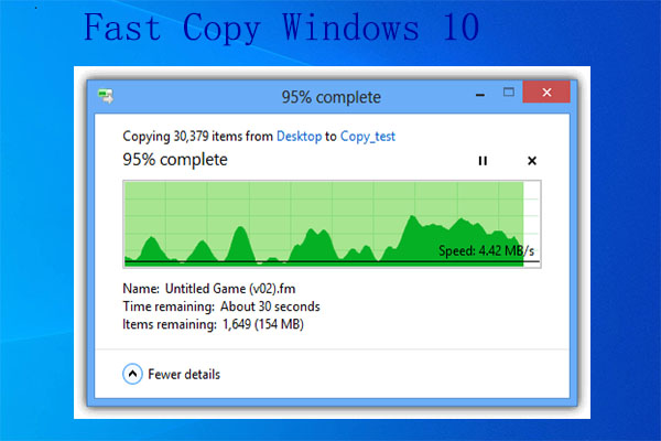 Fast Copy Windows 10 | How to Get a Fast File Copy Speed
