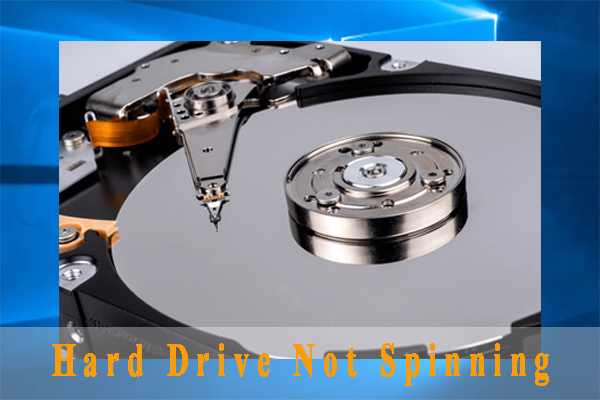 What Can You Do If Hard Drive Won’t Spin? [5 Tips]