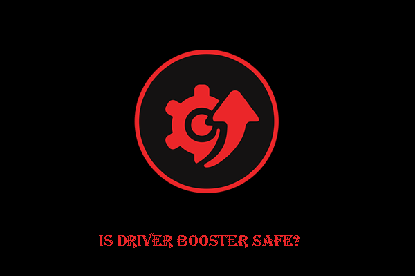 Is IObit Driver Booster Safe to Use? Here’s the Answer