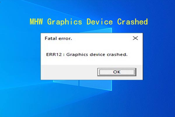 Here Are 4 Solutions to the MHW Graphics Device Crashed Error