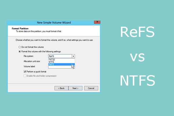 ReFS vs NTFS: What's the Difference Between Them?