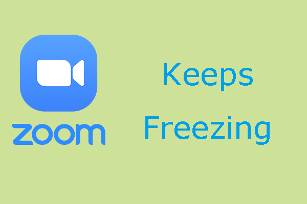 What Should You Do If Zoom Keeps Freezing?