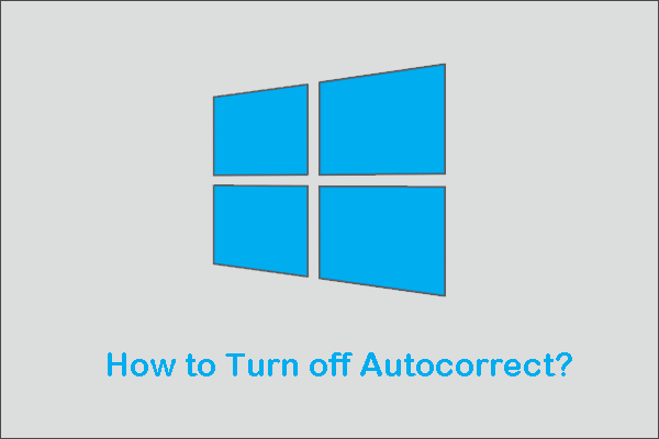 How to Turn off Autocorrect on Windows 10?