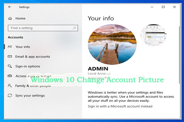 How Windows 10 Change Account Picture? Here Are Detailed Steps