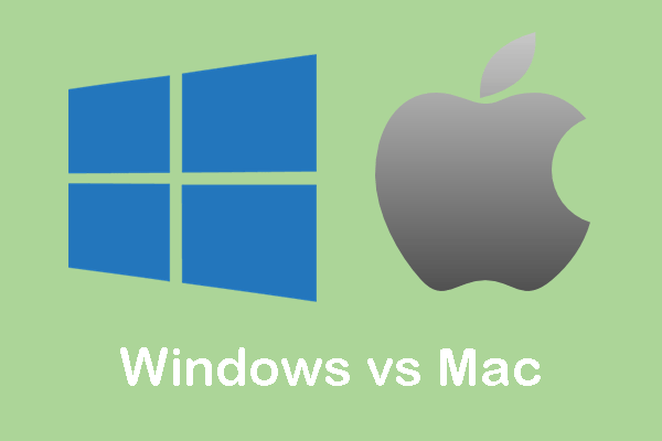 Windows vs Mac: Which One Is Suitable for You?