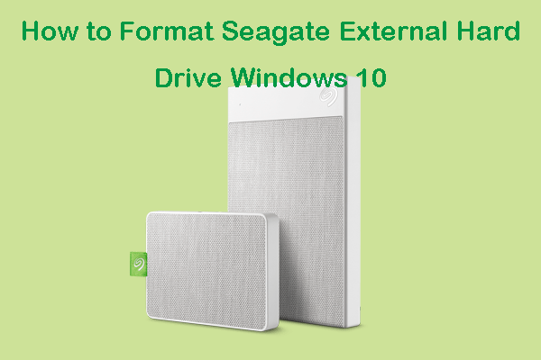 How to Format Seagate External Hard Drive on Windows 10