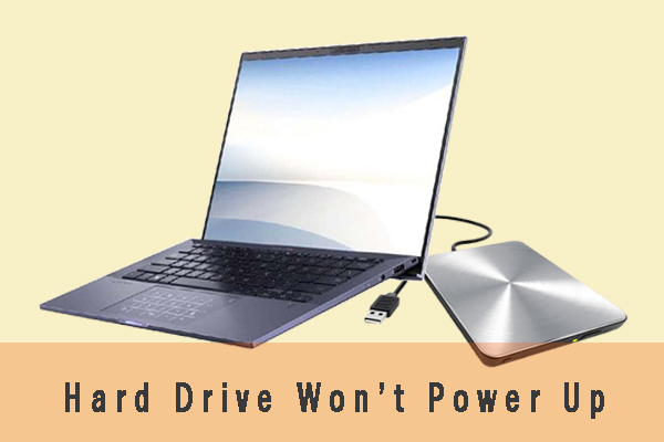 How to Do If Hard Drive Won’t Power Up [Ultimate Guide]
