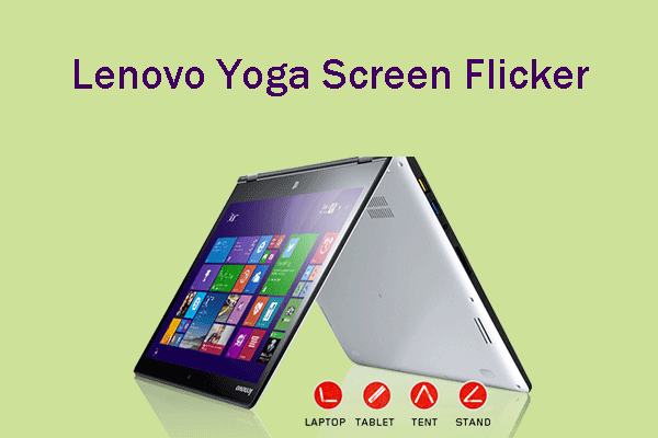 6 Ways to Fix Lenovo Yoga Screen Flicker Issue