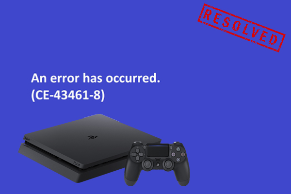 How to Fix the PS4 Error CE-43461-8 - Here Are 5 Solutions