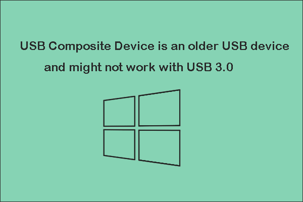 [Fixed] USB Composite Device Is an Older USB Device on Windows 10