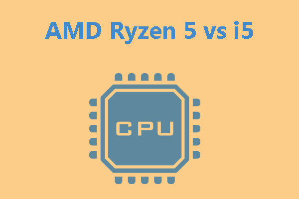 AMD Ryzen 5 vs i5: Top 10 Best CPUs