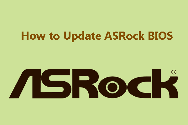 3 Ways to Update ASRock BIOS Easily
