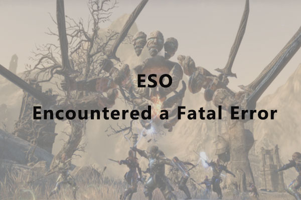 How to Fix: ESO Error 11 – ESO Encountered a Fatal Error