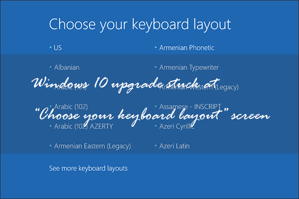 [Solved] “PC Stuck at the ‘Choose Your Keyboard Layout’ Screen”