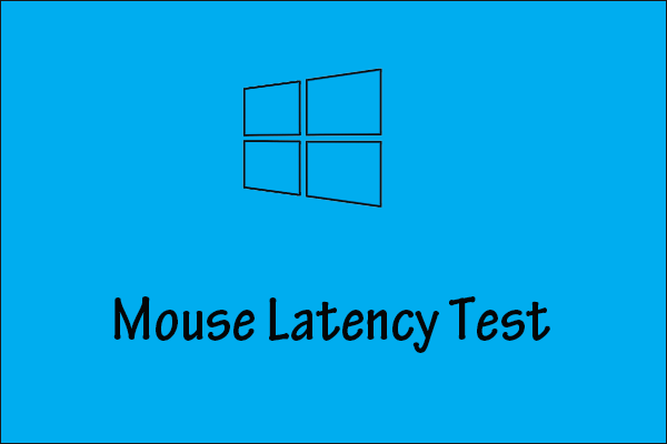 How to Perform Mouse Latency Test in Windows 10?