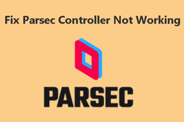 4 Ways to Fix Parsec Controller Not Working Issue Easily