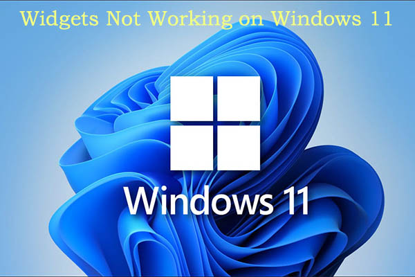 Top 5 Solutions to Widgets Not Working on Windows 11