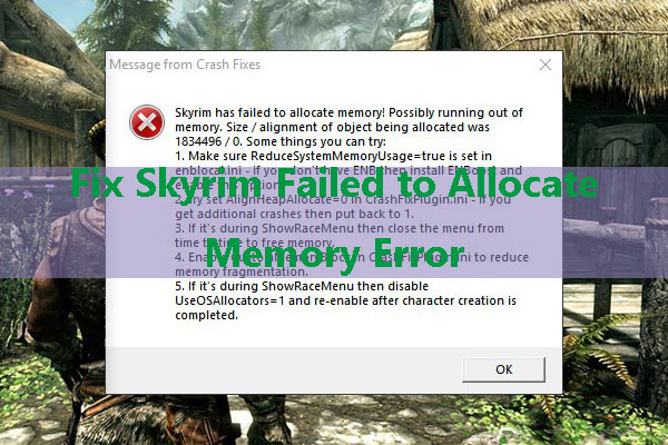 2 Ways to Fix Skyrim Failed to Allocate Memory Error Effectively
