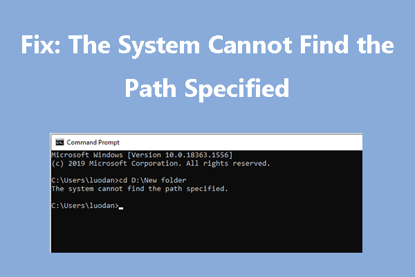 8 Useful Ways to Fix “The System Cannot Find the Path Specified”