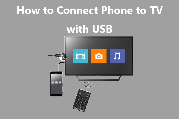 How to Connect Phone to TV with USB Cable [A Detailed Guide]