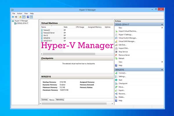 [Full Review] Hyper-V Manager: Definition, Features, Opening, Etc