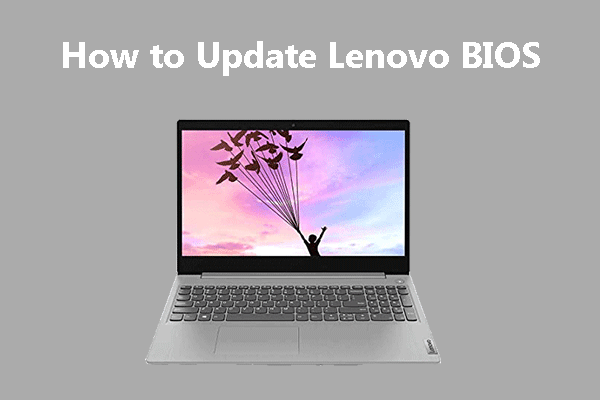 How to Update Lenovo BIOS [3 Ways]