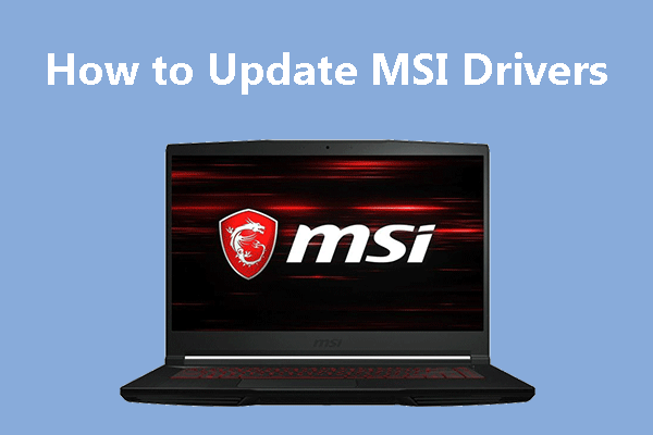 How to Update MSI Drivers [3 Ways]