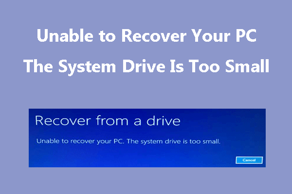 [Fixes] Unable to Recover Your PC the System Drive Is Too Small
