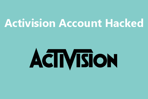 Activision Account Hacked: How to Recover It?