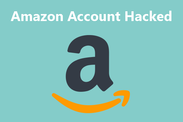 Amazon Account Hacked: How to Get It Back?