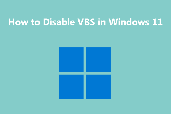 How to Disable VBS in Windows 11 to Boost PC Gaming Performance