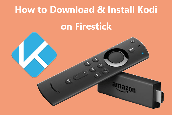 How to Download & Install Kodi on Firestick