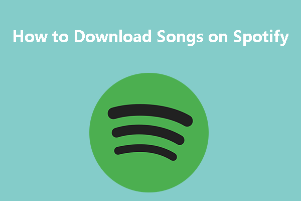 How to Download Songs on Spotify and Listen to Them Offline