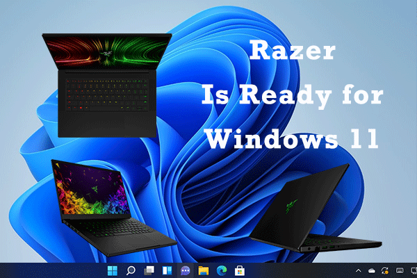 Razer Is Ready for Windows 11 – Upgrade OS/Get a New Razer Laptop