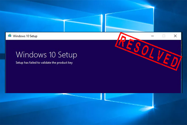 How to Fix Windows 10 Failed to Validate Product Key? [7 Ways]