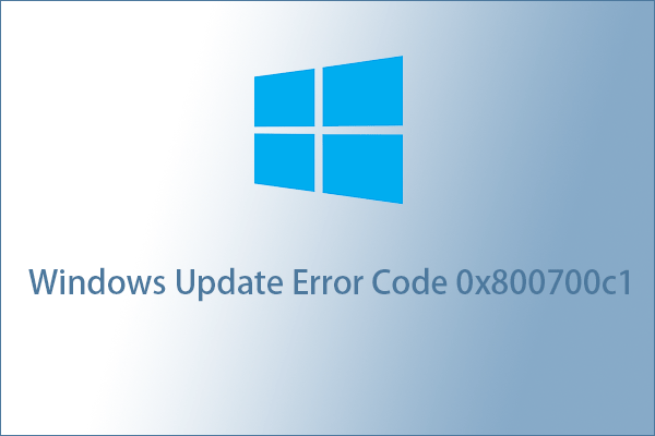 [Solved] Fail to Update Windows and Receive the Error 0x800700c1
