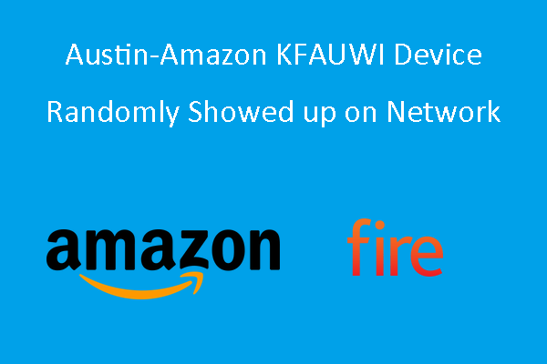 Austin-Amazon KFAUWI Device Randomly Shows up on Network