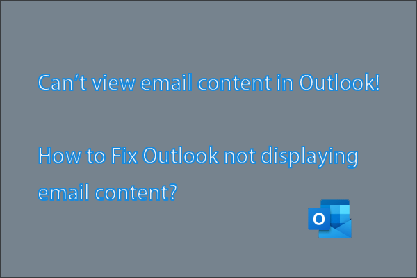 How to Fix Outlook Not Displaying Email Content? 5 Fixes Shared