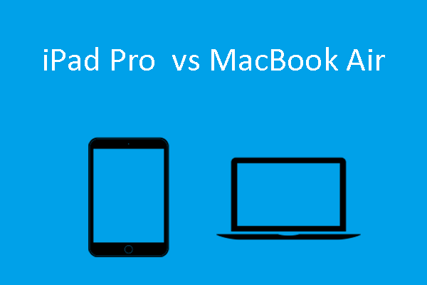 iPad Pro M1 vs MacBook Air M1: Which Is Best for You