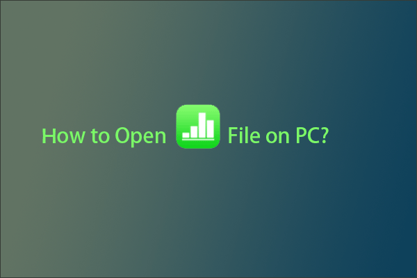 How to Open Numbers File on PC? Two Methods for You